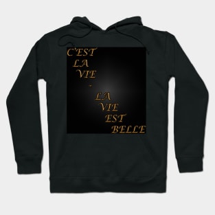 La Vie Est Belle Hoodie